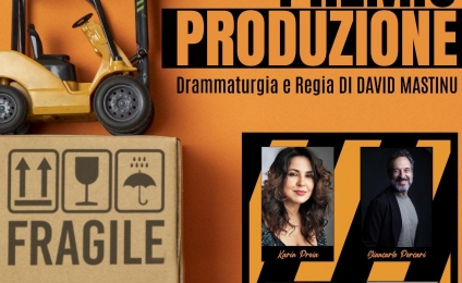 “PREMIO PRODUZIONE” 15 e 16 febbraio al Teatro Nuovo Sala Gassman di Civitavecchia  Dal 20 febbraio al 2 marzo 2025 al Teatro degli Audaci di Roma   